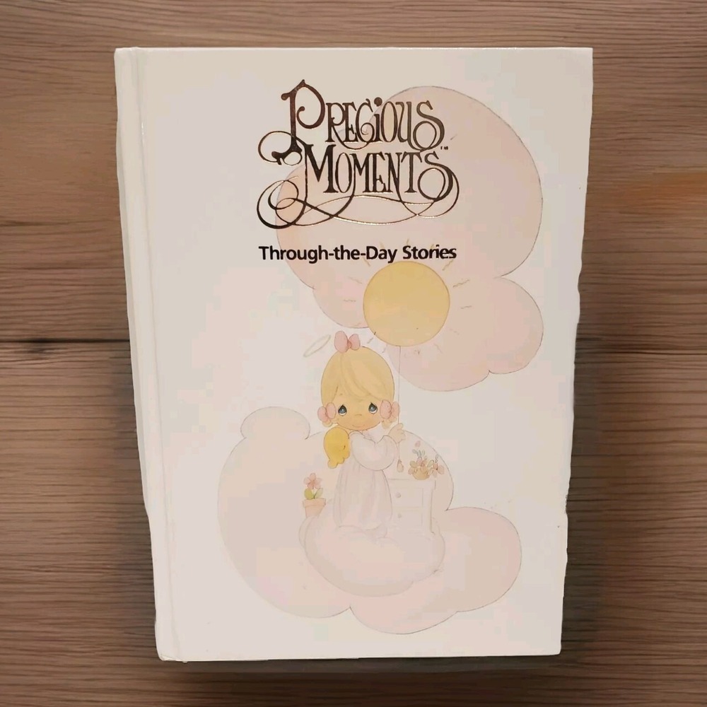 Precious Moments Through the Day Stories Poems Kids Story Book 1991 Vintage